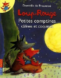Livrenpoche : Petites comptines câlines et coquines - Domitille De Pressensé - Livre