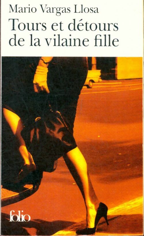 Livrenpoche : Tours et détours de la vilaine fille - Mario Vargas Llosa - Livre