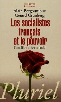 Les socialistes français et le pouvoir - Alain Bergounioux, Gérard Grunberg - Livre