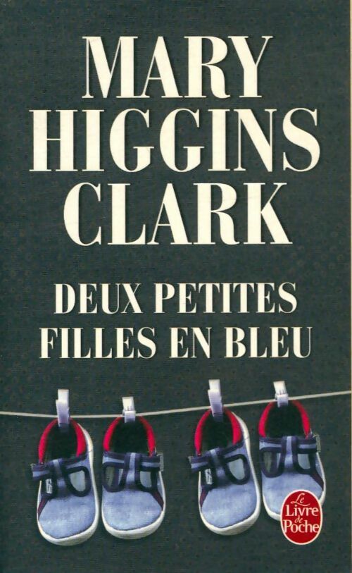 Livrenpoche : Deux petites filles en bleu - Mary Higgins Clark - Livre