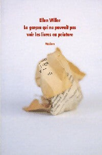 Livrenpoche : Le garçon qui ne pouvait pas voir les livres en peinture - Ellen Willer - Livre