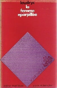 Livrenpoche : La femme éparpillée - Laudryc - Livre