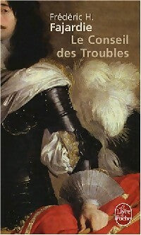 Livrenpoche : Le conseil des troubles - Frédéric H. Fajardie - Livre