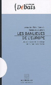 Livrenpoche : Les banlieues de l'Europe. Les politiques de voisinage de l'Union européenne - Jacques Rupnik - Livre