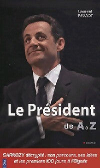 Livrenpoche : Le président de A à Z - Laurent Pfaadt - Livre