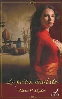 Livrenpoche : Le poison écarlate - Maria V. Snyder - Livre