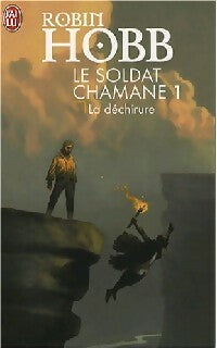 Livrenpoche : Le soldat Chamane Tome I : La déchirure - Robin Hobb - Livre
