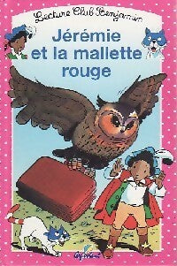 Livrenpoche : Jérémie et la mallette rouge - Ann Rocard - Livre