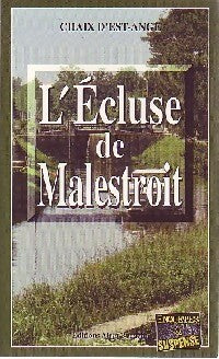 Livrenpoche : L'écluse de malestroit - Chaix D'Est-Ange - Livre