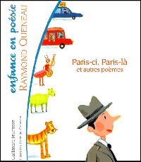 Paris-ci, Paris-là et autres poèmes - Raymond Queneau - Livre