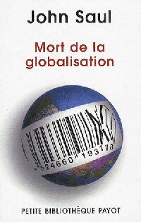 Livrenpoche : Mort de la globalisation - John Saul - Livre