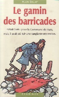 Livrenpoche : Le gamin des barricades - Alain Bellet - Livre