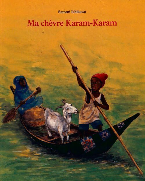 Livrenpoche : Ma chèvre Karam-Karam - Satomi Ichikawa - Livre