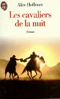 Livrenpoche : Les cavaliers de la nuit - Alice Hoffman - Livre