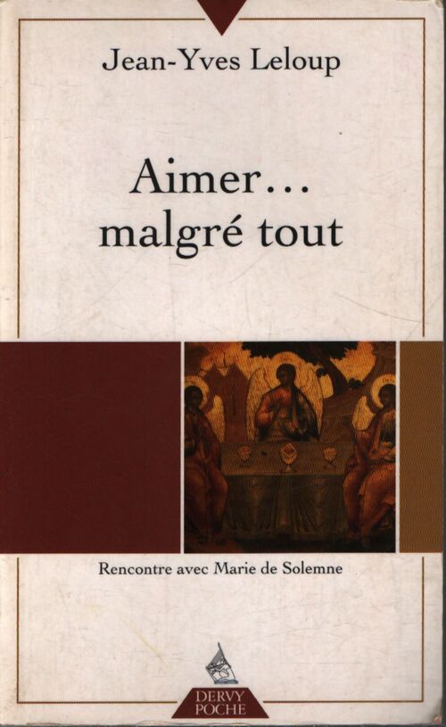 Aimer, malgré tout - Jean-Yves Leloup - Livre