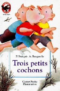 Trois petits cochons - Paul François - Livre