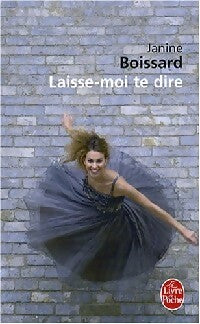 Livrenpoche : Laisse-moi te dire - Janine Boissard - Livre