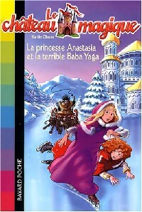 Livrenpoche : La princesse Anastasia et la sorcière Baba Yaga - Katie Chase - Livre