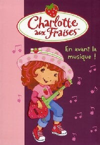 Livrenpoche : Charlotte aux fraises Tome XIV : En avant la musique !& - Collectif - Livre
