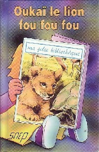 Livrenpoche : Oukaï le lion fou fou fou - Jean-François Radiguet - Livre