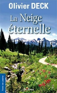 Livrenpoche : La neige éternelle - Olivier Deck - Livre