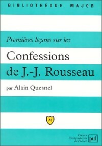 Livrenpoche : Premières leçons sur les confessions de J-J Rousseau - Alain Quesnel - Livre