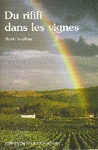 Livrenpoche : Du rififi dans les vignes - Marie Guillem - Livre