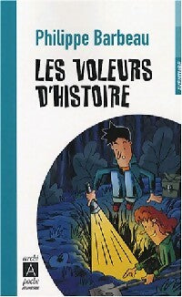 Livrenpoche : Les voleurs d'histoire - Philippe Barbeau - Livre