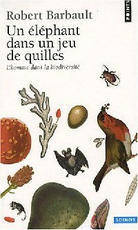 Livrenpoche : Un éléphant dans un jeu de quilles - Robert Barbault - Livre