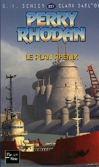 Livrenpoche : Le plan Phénix - Karl Herbert Scheer, Clark Darlton - Livre