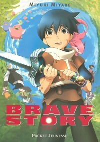 Livrenpoche : Brave story Tome I - Miyuki Miyabe - Livre
