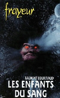 Livrenpoche : Les enfants du sang - Laurent Courtiaud - Livre