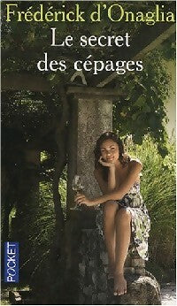 Livrenpoche : Le secret des cépages - Frédérick D'Onaglia - Livre
