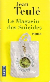 Livrenpoche : Le magasin des suicides - Jean Teulé - Livre