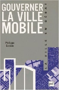 Livrenpoche : Gouverner la ville mobile - Philippe Estèbe - Livre