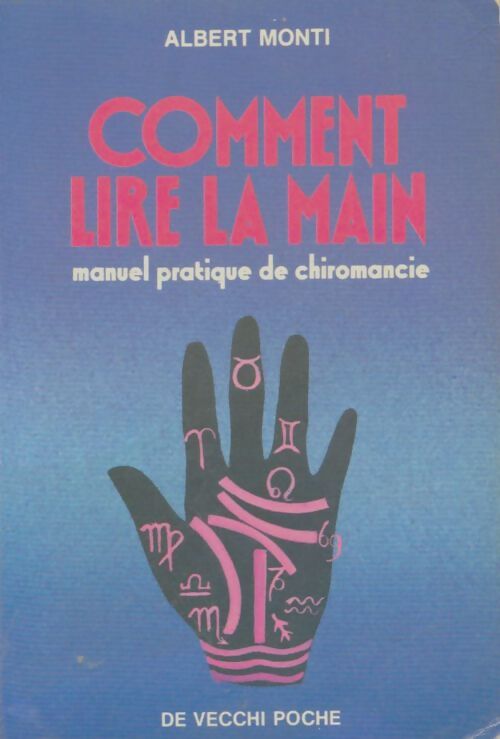 Livrenpoche : Comment lire la main. Manuel pratique de chiromancie - Albert Monti - Livre