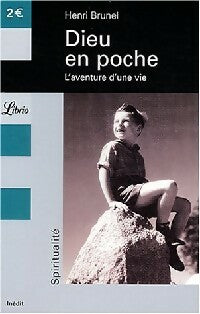 Livrenpoche : Dieu en poche : L'aventure d'une vie - Henri Brunel - Livre