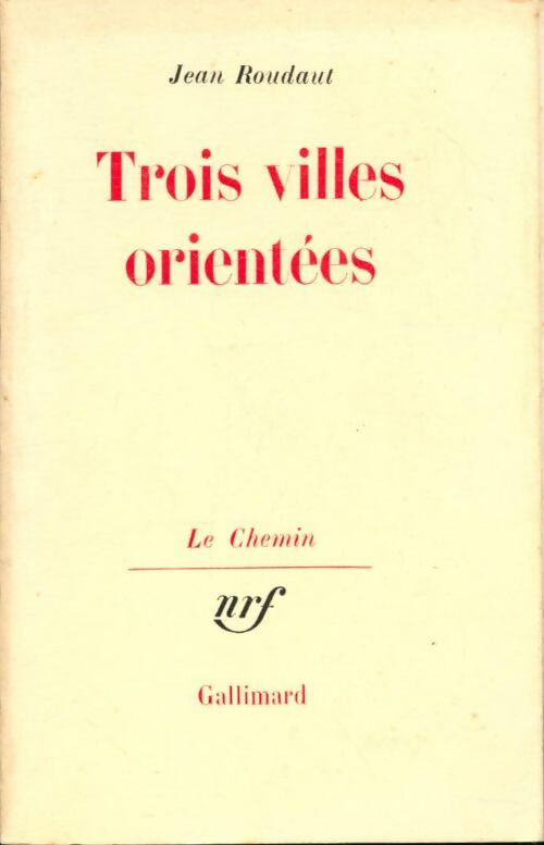 Livrenpoche : Trois villes orientées - Jean Roudaut - Livre