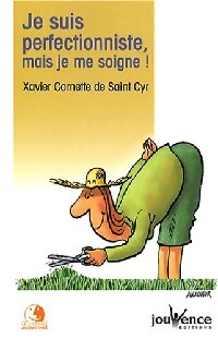 Livrenpoche : Je suis perfectionniste mais je me soigne - Xavier Cornette de Saint-Cyr - Livre