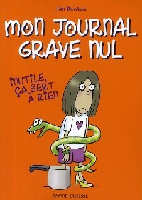 Livrenpoche : Mon journal grave nul Tome IV : Inutile, ça sert à rien - Collectif - Livre