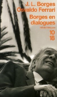 Livrenpoche : Borges en dialogues - Jorge Luis Borges, Osvaldo Ferrari - Livre