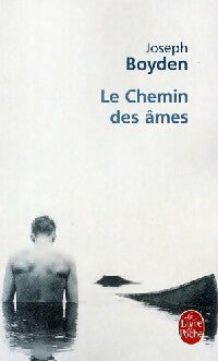 Livrenpoche : Le chemin des âmes - Joseph Boyden - Livre