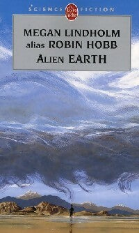Livrenpoche : Alien earth - Megan Lindholm - Livre