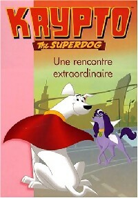 Livrenpoche : Krypto Tome III : Une rencontre extraordinaire - Collectif - Livre
