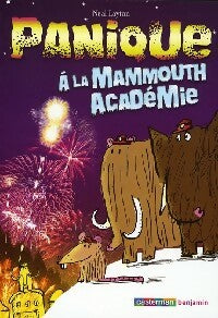 Livrenpoche : Panique à la Mammouth Académie - Neal Layton - Livre