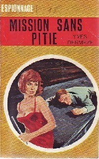 Livrenpoche : Mission sans pitié - Yves Dermèze - Livre