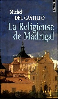 Livrenpoche : La religieuse de Madrigal - Michel Del Castillo - Livre