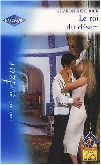 Livrenpoche : Le roi du désert - Sharon Kendrick - Livre