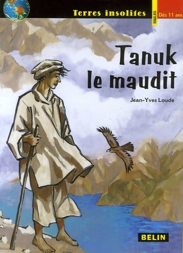 Tanuk le maudit - Jean-Yves Loude -  Terres insolites - Livre