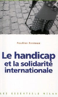 Livrenpoche : Le handicap et la solidarité internationale - Pauline Restoux - Livre
